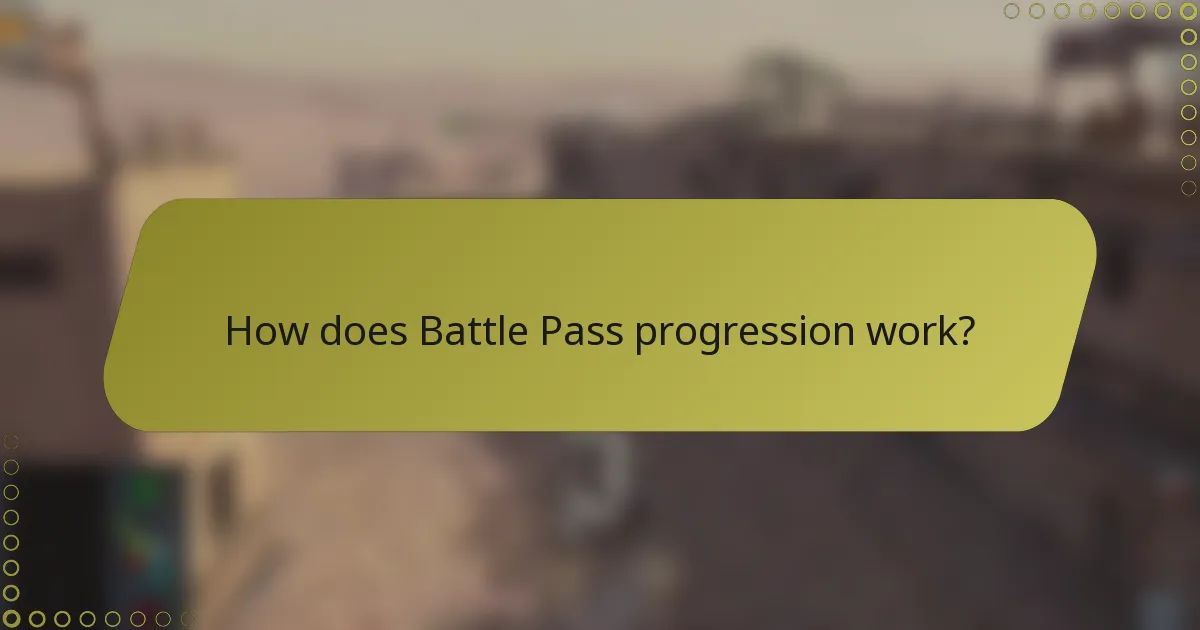 How does Battle Pass progression work?